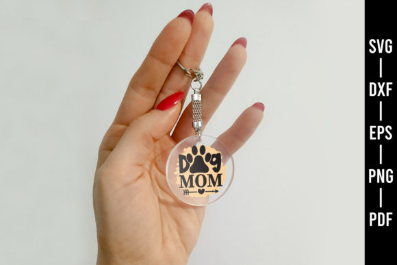Dog Mom SVG – Acrylic Keychain SVG