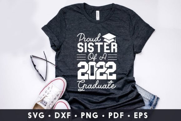 Proud Sister of a 2022 Graduate SVG: Graphics & Crafts Review