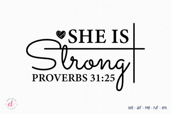 She is Strong SVG Faith Graphics for Crafts