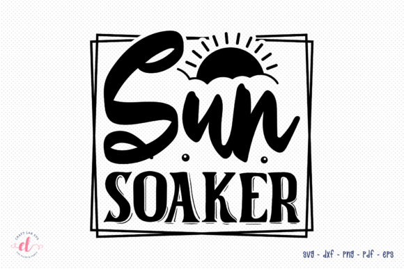 Sun Soaker SVG: Beach Graphics for Crafts & Content