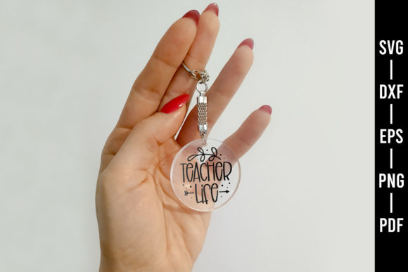 Teacher Life SVG Acrylic Keychain SVG for Crafts & Graphics