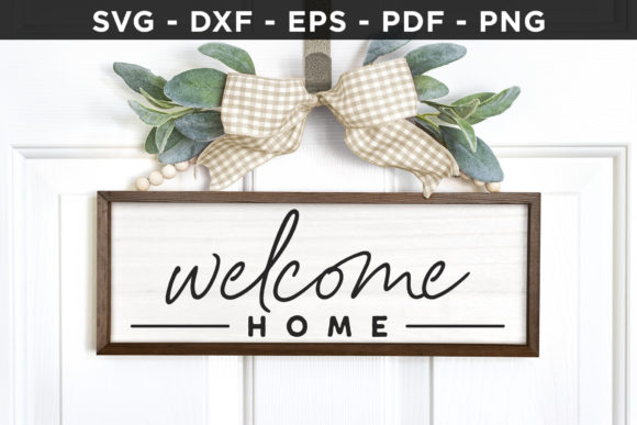 Welcome Home SVG: Family Sign Graphics for Crafts